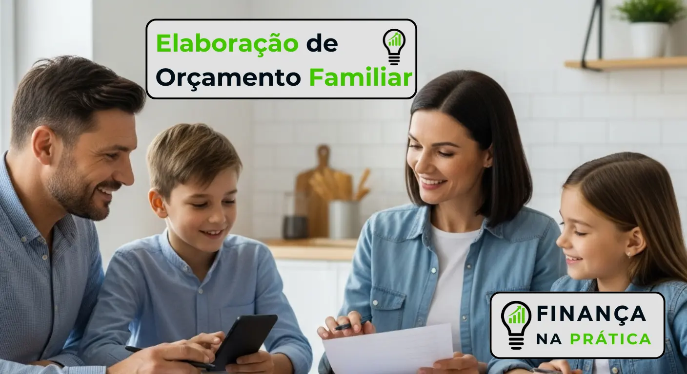 Família com pai, mãe e dois filhos planejando orçamento doméstico com gráficos e frase Elaboração de Orçamento Familiar
