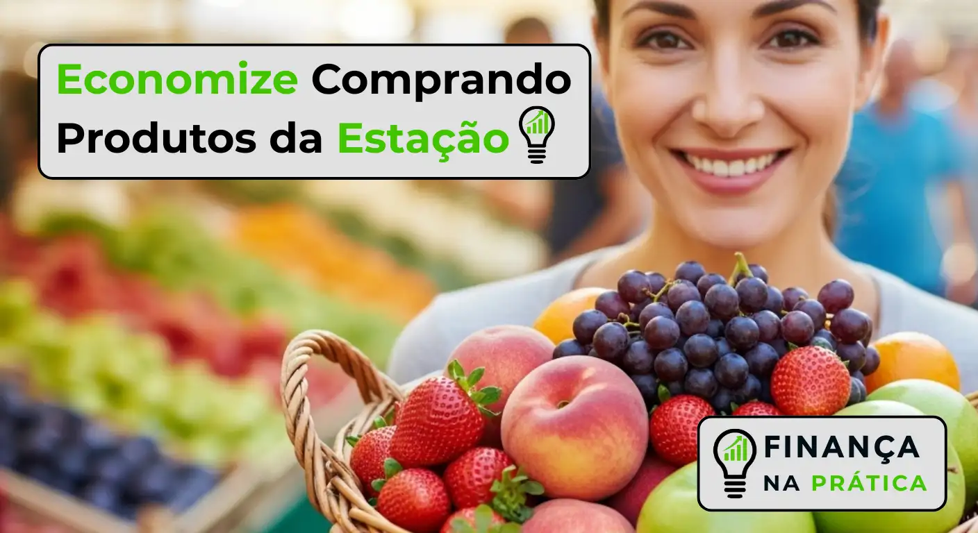 Pessoa escolhendo frutas frescas da estação para economizar nas compras