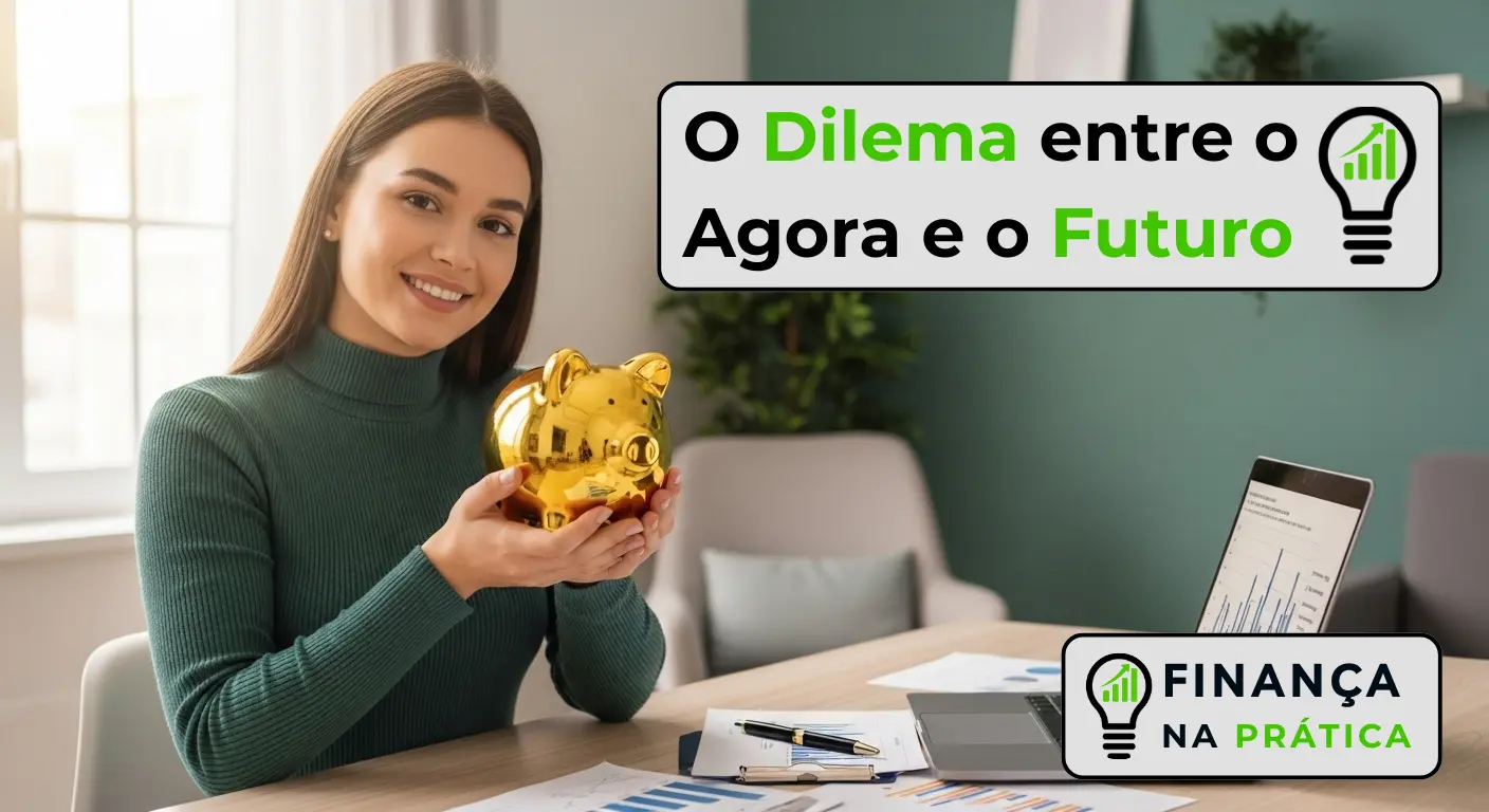 Troca Intertemporal: O Dilema entre o Agora e o Futuro