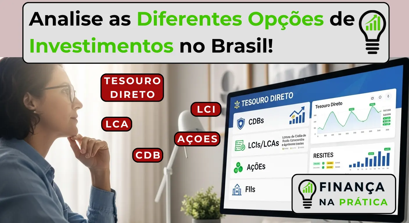 Principais Investimentos no Brasil: Guia Completo e Prático